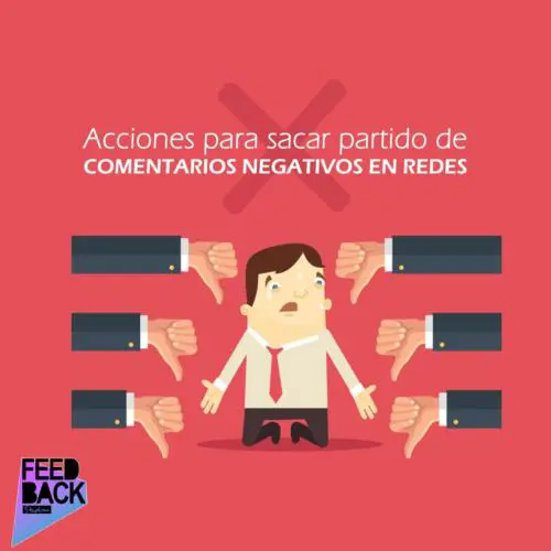 ¿Cómo beneficiarte de los comentarios negativos en redes sociales? 12 ¿Cómo beneficiarte de los comentarios negativos en redes sociales?