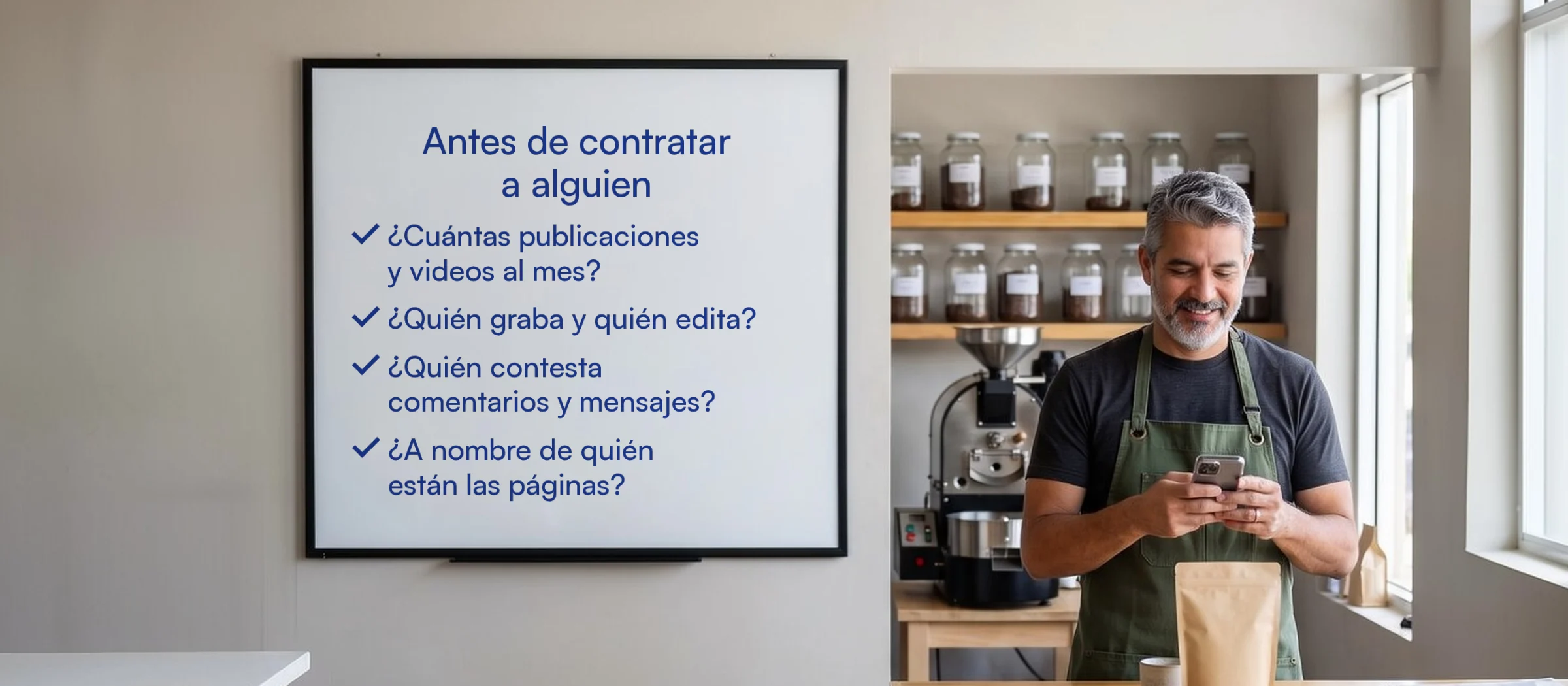 Dueño de una tostaduría de café de Little River con el teléfono junto a una pizarra: antes de contratar a alguien, pregunta cuántas publicaciones y videos al mes, quién graba y edita, quién contesta comentarios y mensajes y a nombre de quién están las páginas.